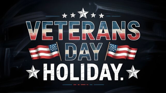 Veterans day holiday typography design with american flags and stars on a dark chalkboard background, patriotic greeting card for november 11th celebration