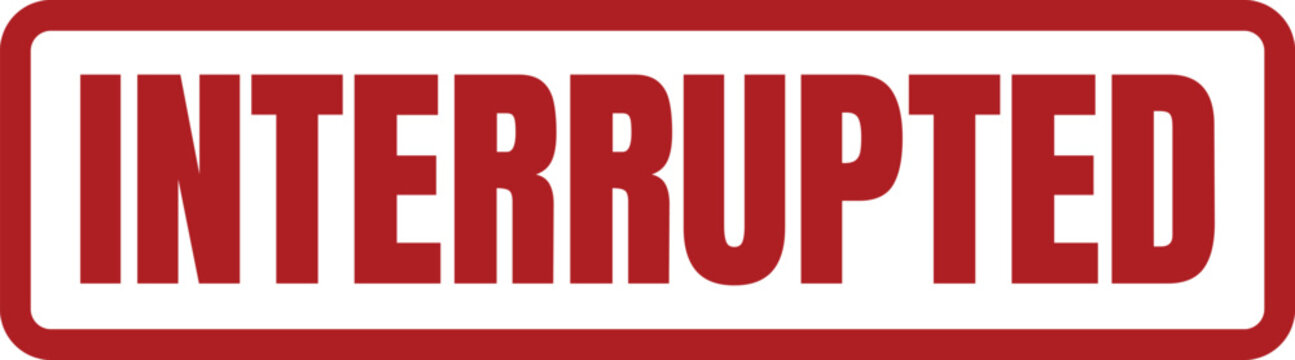 Bold red rectangular rubber stamp mark featuring the word interrupted for workflow management and documentation