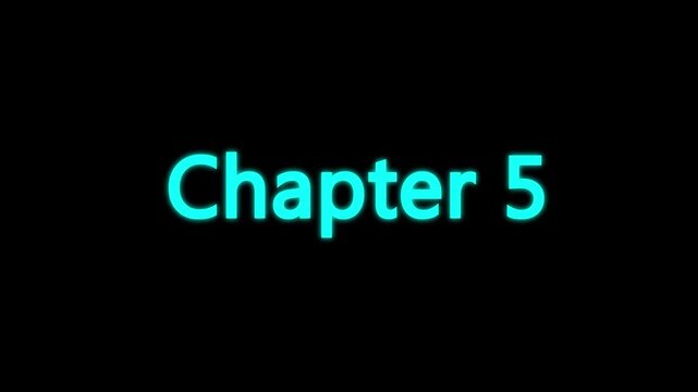 Chapter 5 typing animation with cinematic blur and glow effect. Chapter five text appearing on black background with cinematic motion.