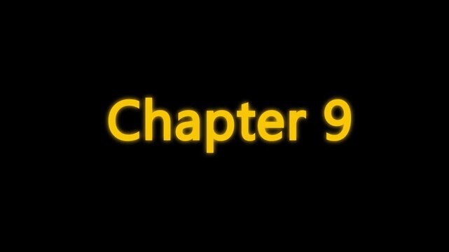 Chapter 9 typing animation with cinematic blur and glow effect. Chapter nine text appearing on black background with cinematic motion.