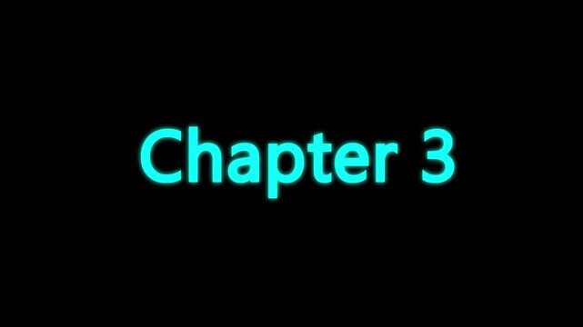 Chapter 3 typing animation with cinematic blur and glow effect. Chapter three text appearing on black background with cinematic motion.