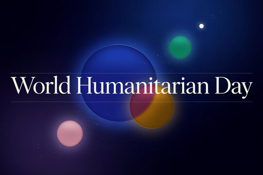 Abstract space digital illustration for world humanitarian day showing clean white font text over dark blue cosmic background with colorful glowing planetary spheres and bright stellar star dust.