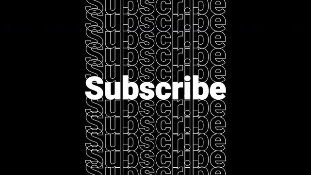 4k Animated subscribe pop-up text with additional text overlays going up and down on alpha channel.