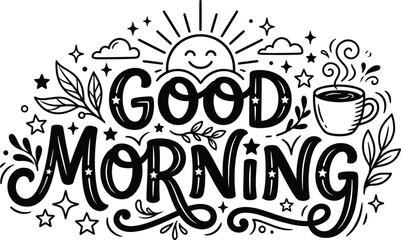Hand drawn typography design with the phrase good morning featuring a cute sun and coffee cup illustration © Hedayet Ullah