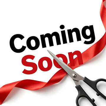Coming soon sign with scissors cutting a red ribbon
