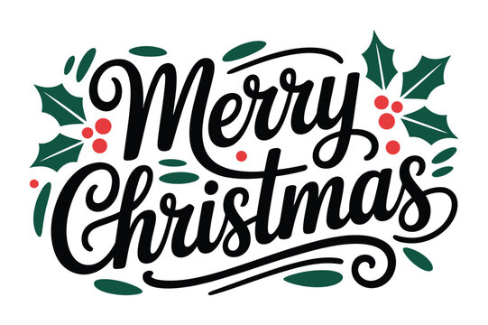 Merry christmas script lettering decorated with holly leaves and red berries border