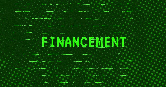 Financement - Green Glitch Effect