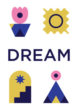 Modern abstract vector poster with word Dream and geometric shapes
