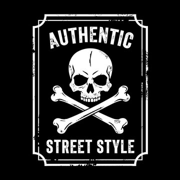 Monochrome vector illustration of a skull and crossbones in a distressed frame. Features "Authentic Street Style" typography. Perfect for t-shirt prints, apparel design, and grunge fashion.
