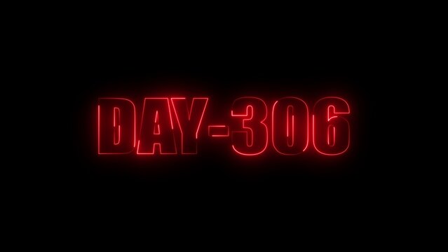 Glowing red neon text displaying day 306 against a solid black background, digital typography signage