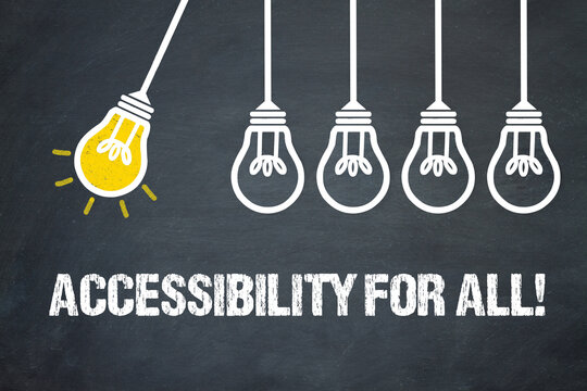 accessibility for all!	
