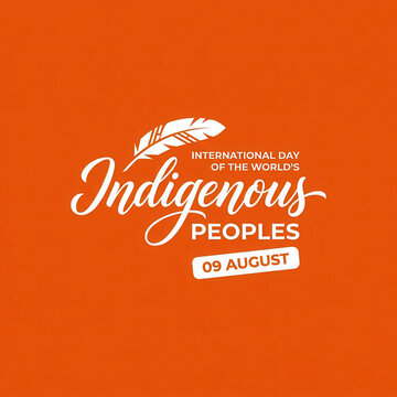 Minimal International Day of the World's Indigenous Peoples August 9 poster featuring elegant white typography, symbolic feather motif and vibrant orange background for cultural heritage awareness