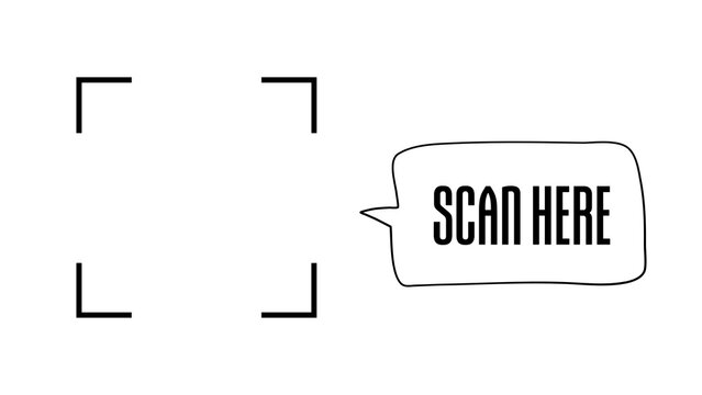 Minimalist black and white scan here icon with focus frame and speech bubble.