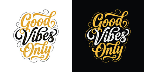 Fototapeta premium Good vibes only hand lettering typography design