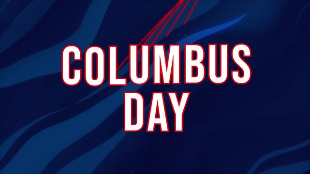 Happy Columbus Day greeting text, blue abstract wavy motion background, patriotic holiday celebration