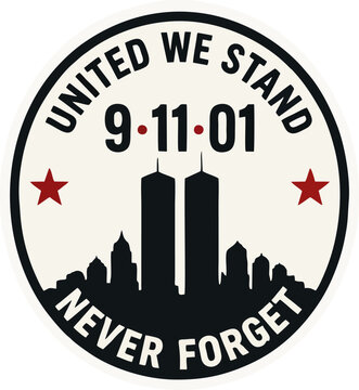 United We Stand 9.11.01 Never Forget Circle Sticker Twin Towers Skyline Memorial Illustration