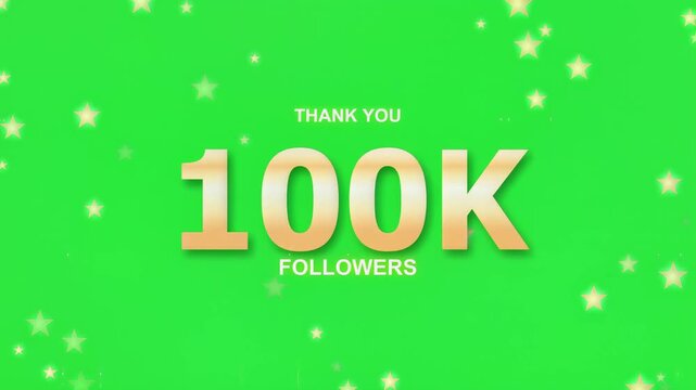 Thank You 100K Followers Animation on Green Screen with Falling Stars