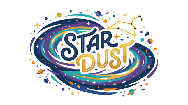 Magical Star Dust Lettering with Galaxy Swirl and Planets Design for Space Astronomy Celestial Theme Background