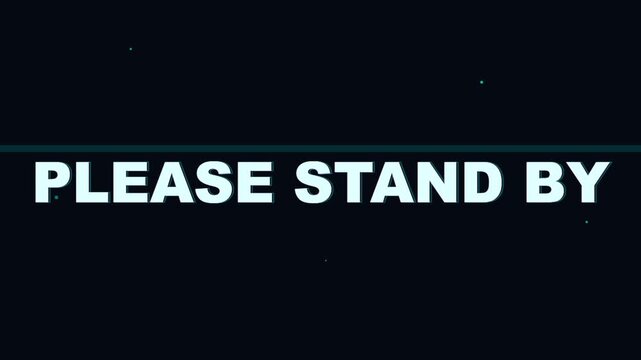 Please Stand By Screen Pause Text On Dark Background Video.