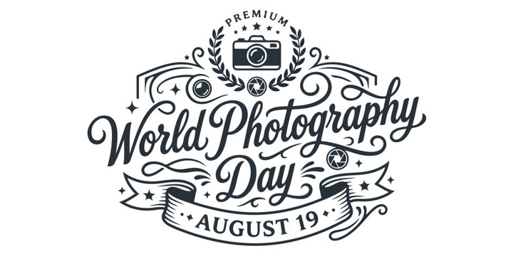 Vintage style emblem design celebrating world photography day on august 19 with a camera icon and decorative typography