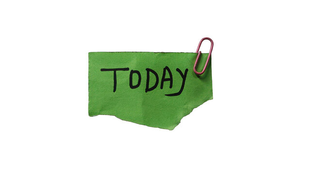 Green sticky note with Today handwritten isolated on transparent background