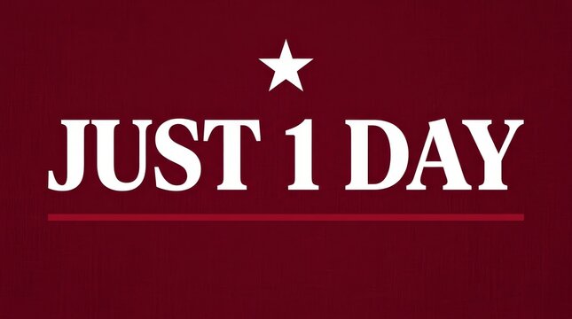 Just one day text written in white letters over a deep red background emphasizes a sense of urgency for a final deadline or upcoming launch.