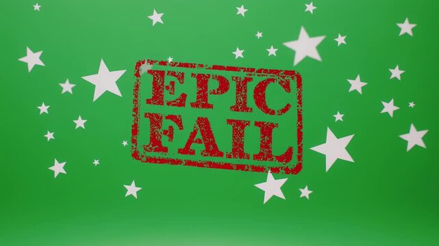 Green background with twinkling stars and repeated 'Epic Fail' stamps during motion