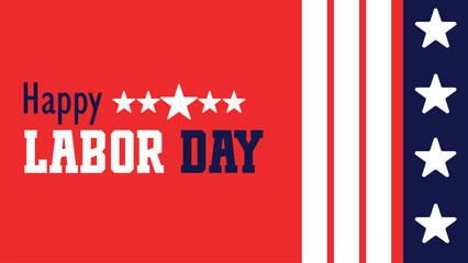 Obraz premium Happy Labor Day typography banner with USA flag elements. Red, white, and blue background with stars and stripes. Vector illustration for American holiday celebration.
