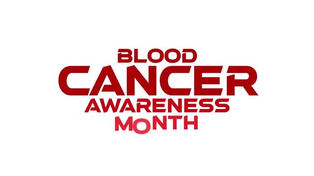 Blood Cancer Awareness Month cinematic fade in and fade out seamlessly loopable minimalist and colorful text animation on a black or white background great for celebrating Blood Cancer Awareness Month