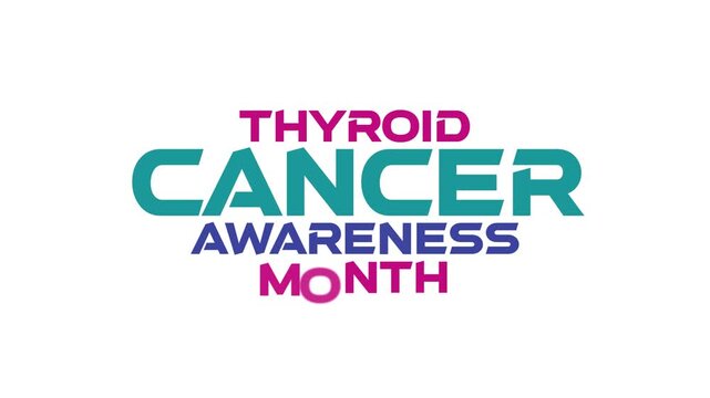 Thyroid Cancer Awareness Month cinematic fade in and fade out seamlessly looping minimal and colorful text animation on a black or white background great for celebrating Thyroid Cancer Awareness Month