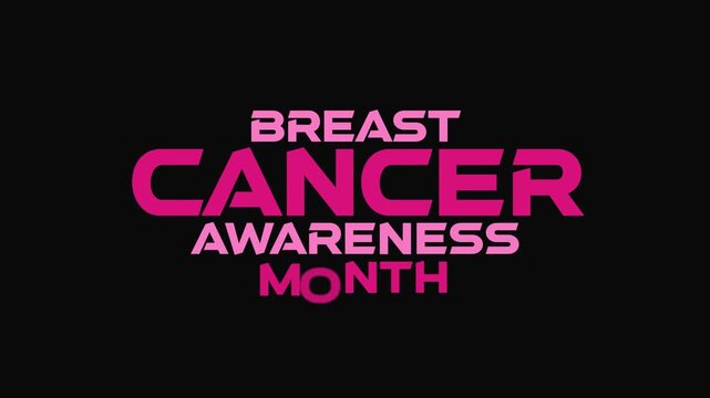 Breast Cancer Awareness Month cinematic fade in fade out seamlessly loopable minimalist and colorful text animation on a black or white background perfect for celebrating Breast Cancer Awareness Month