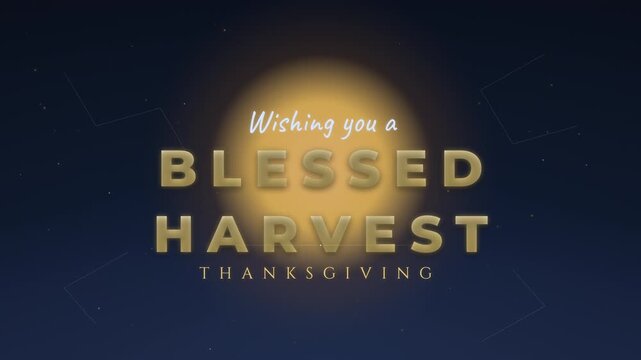 Animated Thanksgiving greeting wishing a blessed harvest against a starry night sky