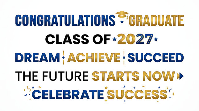 Premium high quality professional stock photo congratulations graduate class of 2027 future success
