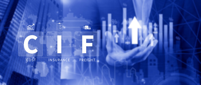 CIF Cost Insurance Freight incoterms concept. CIF digital virtual screen for global trade shipping and logistics business, incoterms international shipping concept. not ai