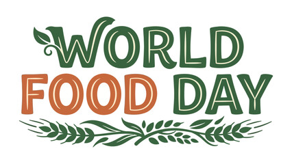 World Food Day Logo: A visually striking logo celebrating World Food Day, featuring the words WORLD FOOD DAY in stylized lettering, adorned with wheat stalks and leaves. © MahfujaSultana