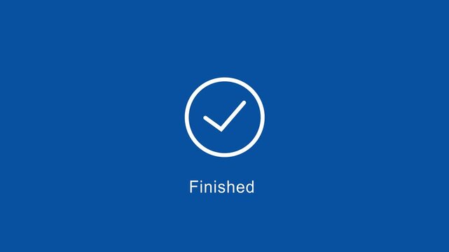 Minimalist finished task checkmark animation on solid blue background, for business productivity, project completion, success, notification, and digital, user interface