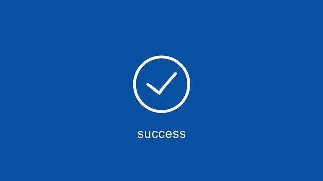 Minimalist success concept animation featuring a clean white checkmark inside a circular border with typography on a solid deep blue background, for corporate business presentations