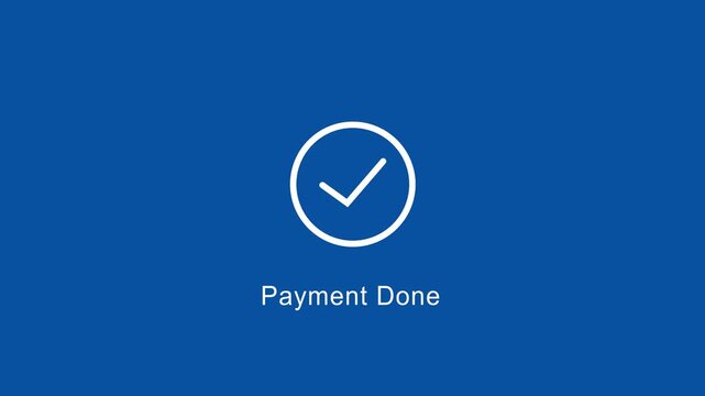 Animated payment done confirmation with checkmark symbol on blue background, for e-commerce checkout, success, digital banking, transaction approval, mobile, app ui ux, and financial technology media