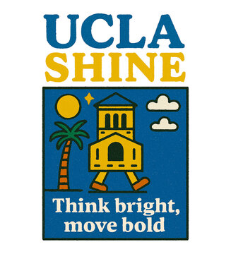 This vibrant graphic design features the UCLA SHINE logo with palm trees, a sun, clouds, and an architectural structure, conveying a message of optimistic forward momentum with the inspirational