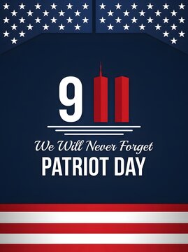 Patriot Day 9/11 memorial background poster illustration with red twin towers silhouette, American flag stripes, stars, and text We Will Never Forget Patriot Day.