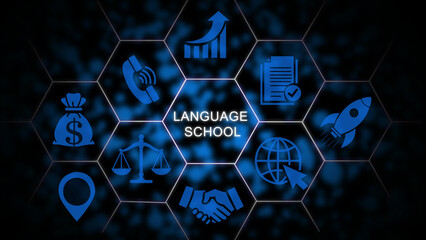 Digital interface featuring the words language school in the center surrounded by blue representing business growth, communication, finance, legal justice, global connectivity, and teamwork concepts © Valentino Studio