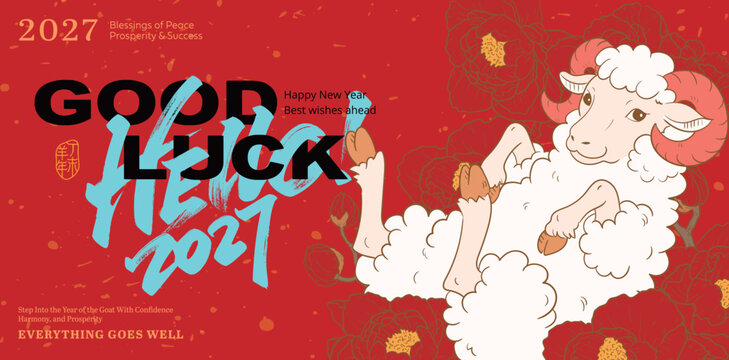 2027 Chinese New Year of the Goat greeting banner. Cute cartoon white sheep lying on red peony flowers with Good Luck and Hello 2027 typography. Lunar new year festive holiday background
