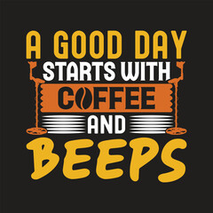 A good day starts with coffee and beeps metal detecting typography graphic design detecting detector typography treasure caffeine retirement recreation creative illustration lifestyle