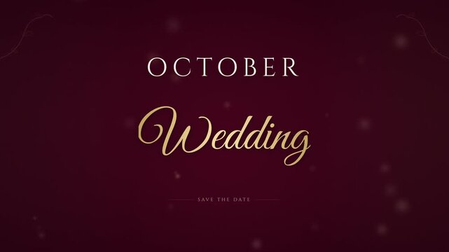 Elegant October wedding save the date animation with gold text and floating particles on a dark red background