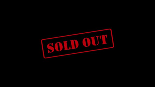 A red "SOLD OUT" stamp animation in a grunge style that appears with a single tap&mdash;indicating in a marketing video that a product is unavailable or an event is fully booked&mdash;set against a black backgrou