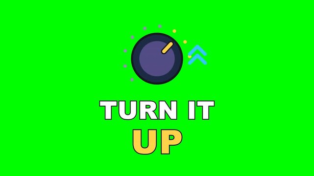 4K green screen TURN IT UP animated text - a twisting volume knob, kinetic typography music and DJ overlay for producers streamers and social media, chroma key