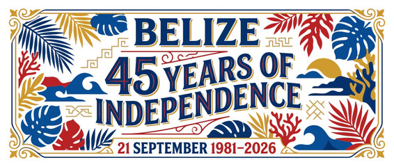 Belize 45 Years of Independence 1981-2026 Celebration Banner © abah
