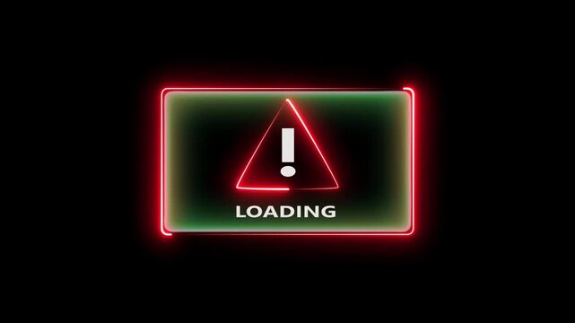 Neon warning sign loading animation with glowing red exclamation point and borders.
