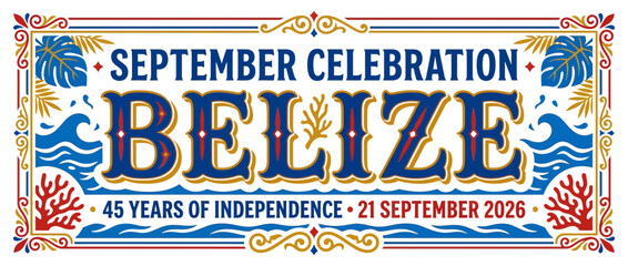 Belize Independence Celebration: 45 Years of Freedom, September 21 © ahmad
