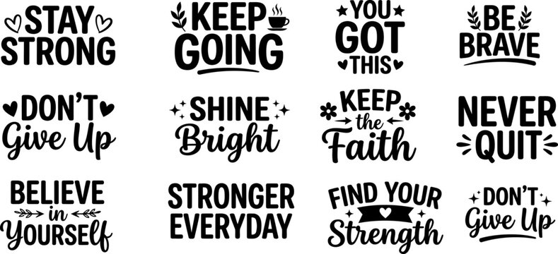 A collection of twelve motivational and inspirational typography quotes for t shirt designs posters and social media graphics with black text on white